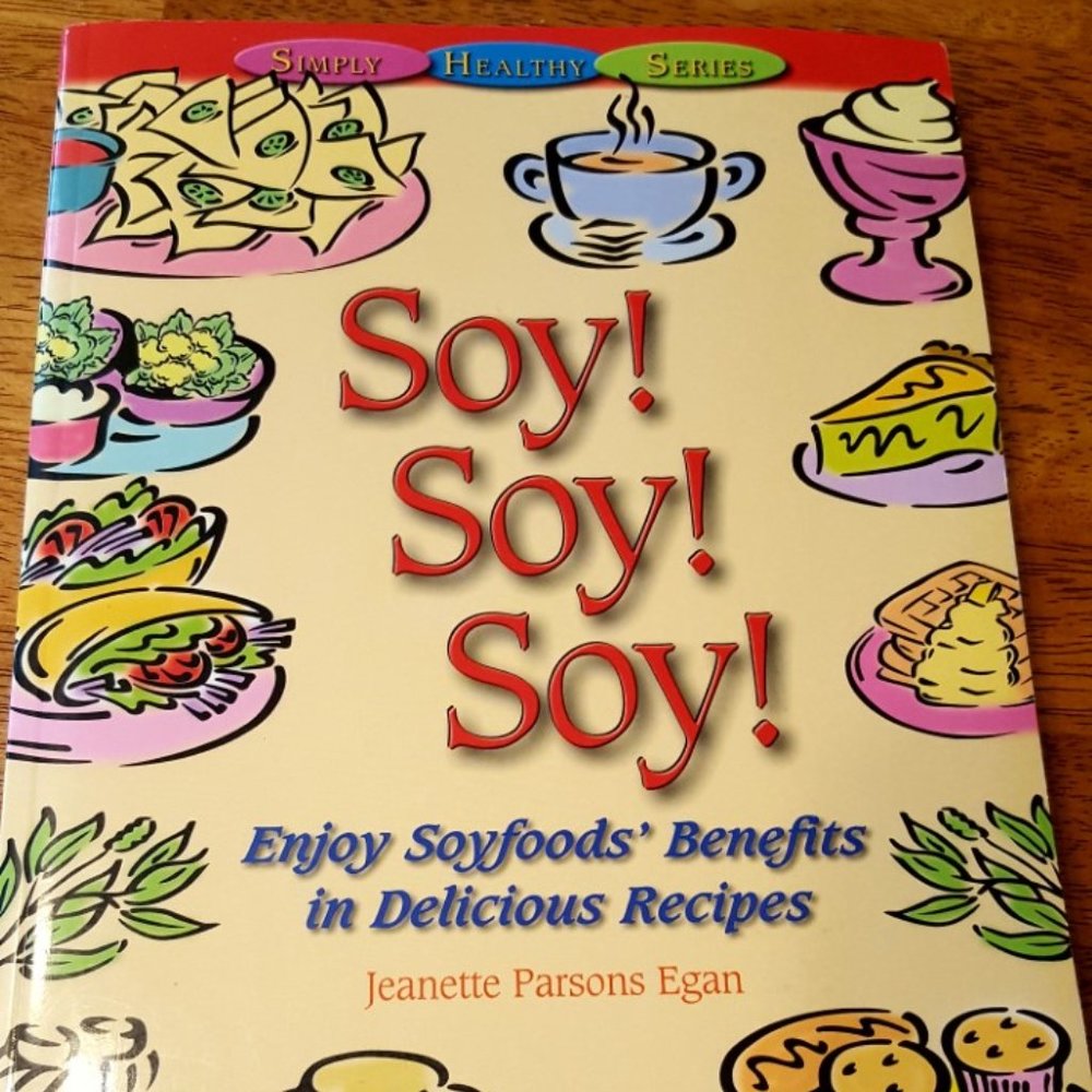 Soy! Soy! Soy! Cookbook
